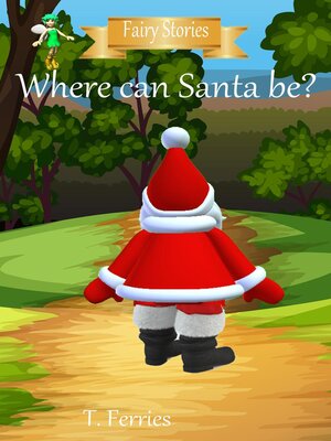 cover image of Where Can Santa Be?
